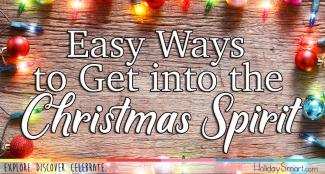 Easy Ways to Get into the Christmas Spirit