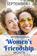 September is International Women's Friendship Month
