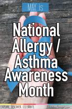 May is National Allergy / Asthma Awareness Month