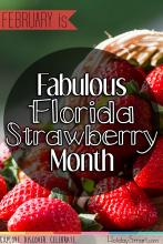 February is Fabulous Florida Strawberry Month