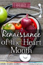 February is Renaissance of the Heart Month