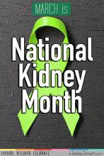 March is National Kidney Month