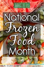 March is National Frozen Food Month
