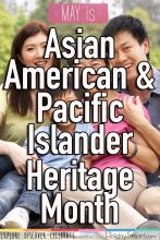 May is Asian American & Pacific Islander Heritage Month