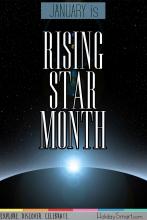 January is Rising Star Month