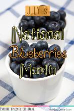 July is National Blueberries Month!