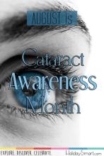 August is National Cataract Awareness Month