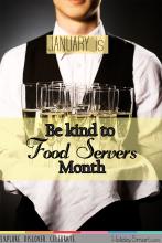 January is Be Kind to Food Servers Month