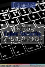 October is National Cyber Security Awareness Month