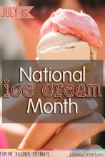 July is National Ice Cream Month!