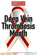 March is Deep Vein Thrombosis Month