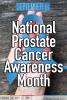 September is National Prostate Cancer Awareness Month