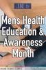 June is Mens Health Education & Awareness Month