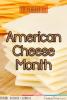 October is American Cheese month