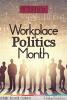 October is Workplace Politics Awareness Month