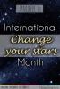 January is International Change Your Stars Month