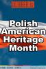 October is Polish American Heritage Month