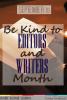 September is Be Kind to Editors & Writers Month!