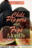 September is Chili Peppers & Figs Month!