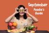 A Foodie’s Guide to the Month of September Celebrations