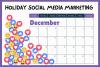 Leveraging December Daily Holidays for Social Media Marketing