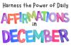 Harness the Power of Daily Affirmations in December
