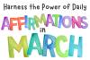 Harness the Power of Daily Affirmations in March