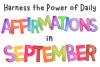 Harness the Power of Daily Affirmations in September