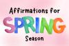 Spring Season Affirmations