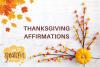 Thanksgiving Affirmations to Cultivate Gratitude, Joy, and Connection